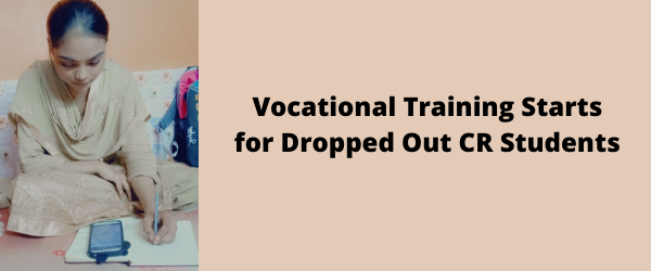 Read more about the article Vocational Training Starts for Dropped Out CR Students