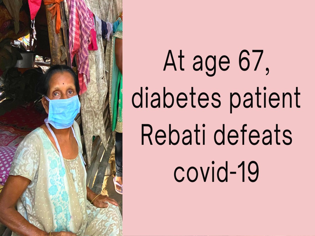 Read more about the article At age 67, diabetes patient Rebati defeats Covid-19